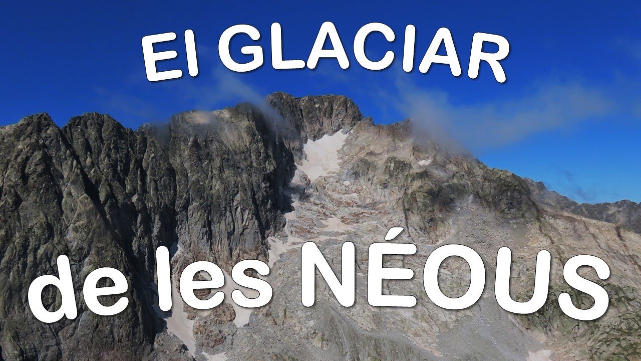 El Glaciar de les Néous