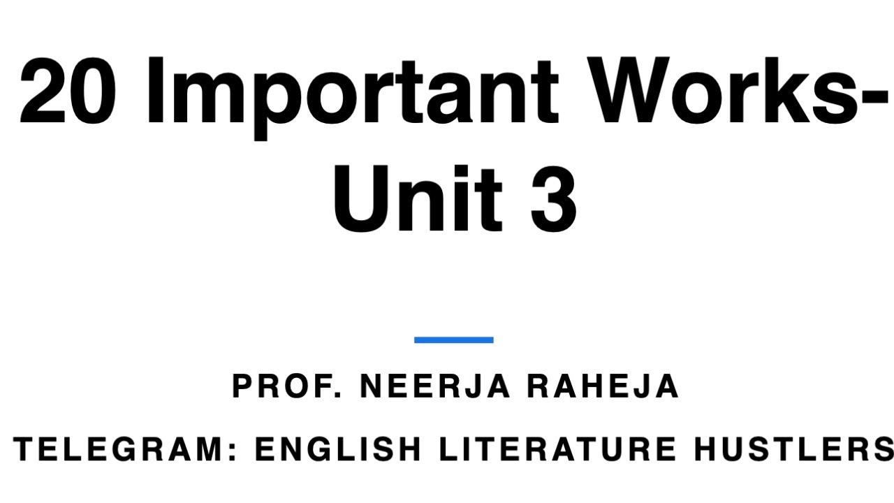 Crash Course Day 5- 20 Important Works for Unit 3 