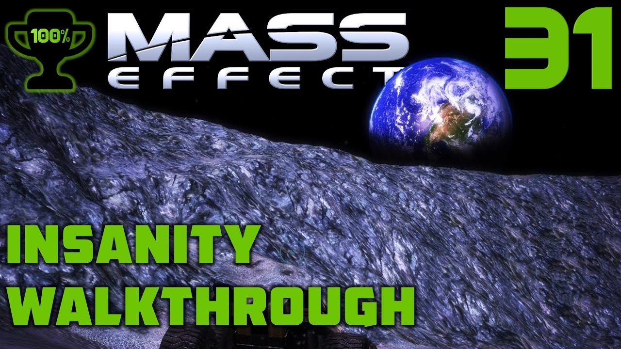 Luna: Rogue VI on the Moon - Mass Effect 1 Insanity Walkthrough - Part 31 [100% Completionist]