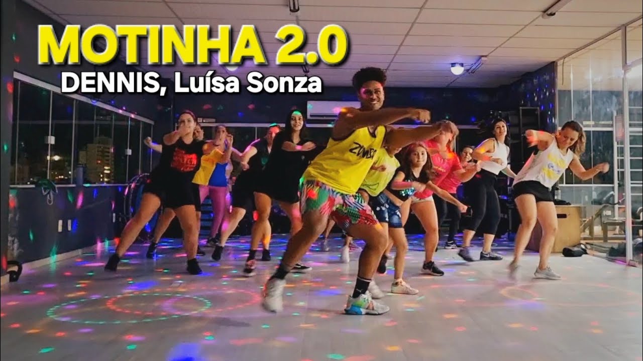 MOTINHA 2.0 - DENNIS, Luísa Sonza | #zumba