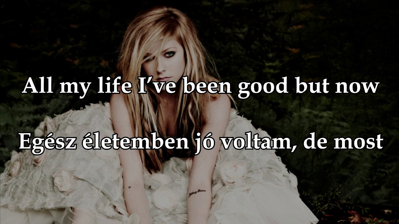 Avril Lavigne - What The Hell (lyrics + magyar dalszöveg)