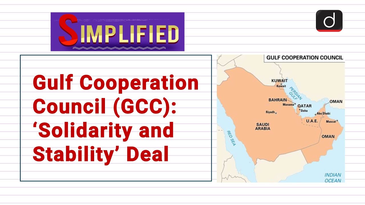 Gulf Cooperation Council (GCC): &lsquo;Solidarity and Stability&rsquo; Deal&nbsp;-Simplified