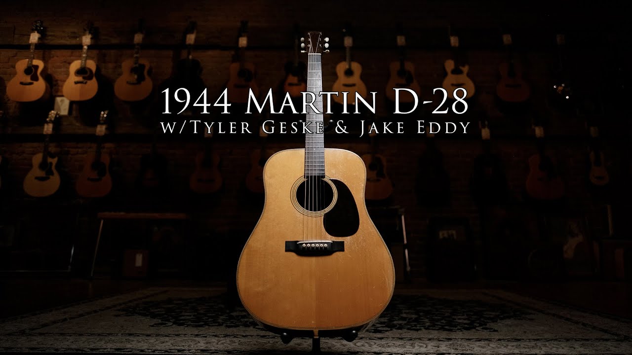 One Owner 1944 Martin D-28 w/Tyler Geske, featuring Jake Eddy!