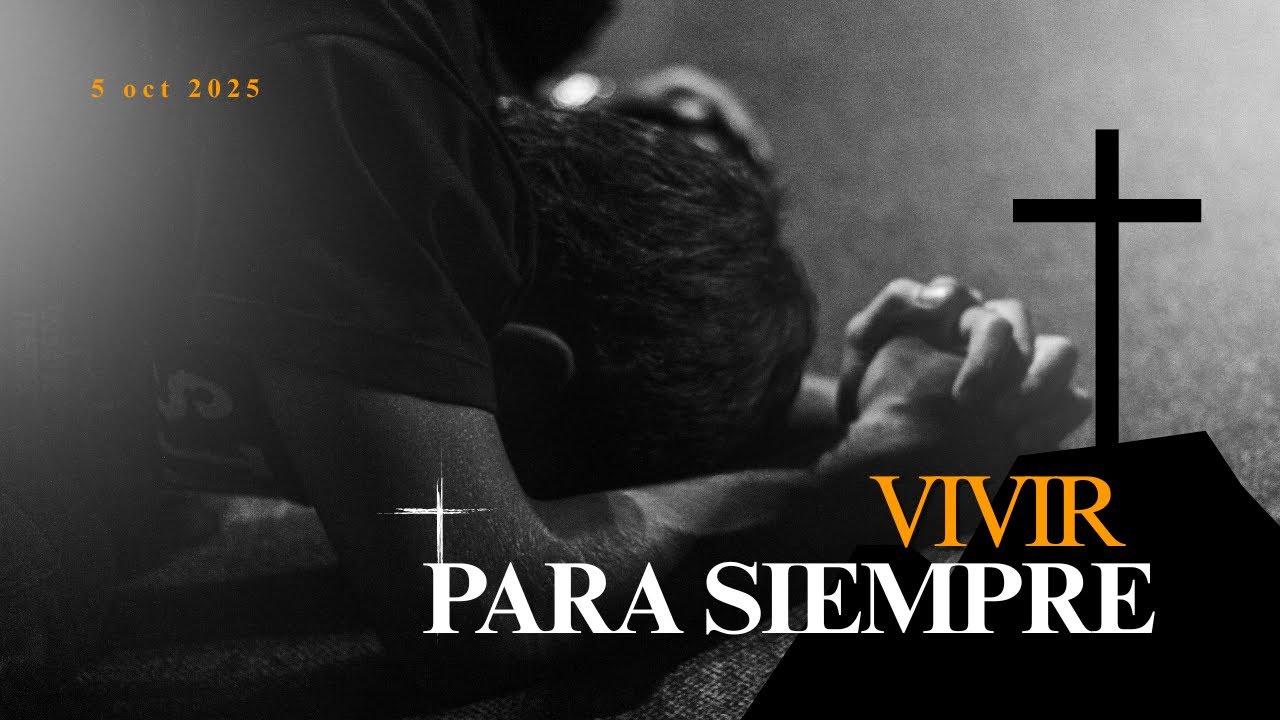 Vivir para siempre - 5 Oct 2025