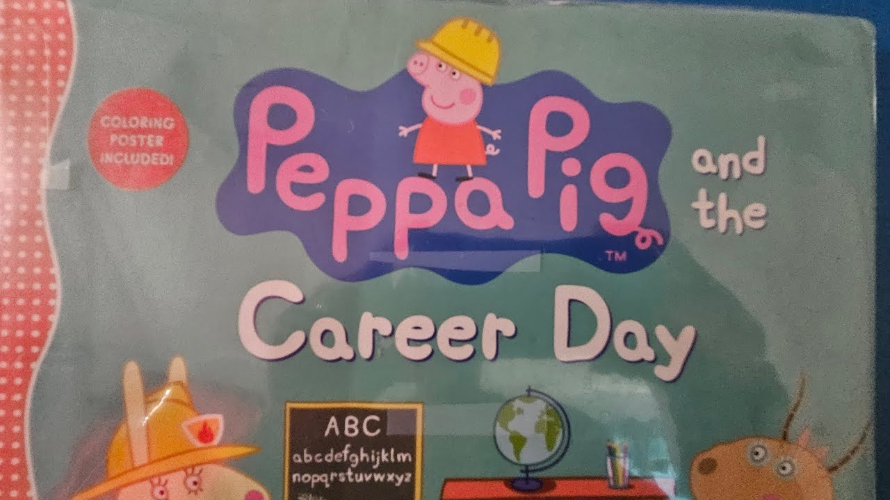 PEPPAPIG CAREER DAY#school#readaloud #littlereaders#childrensbooks#babyanimals #peppapig#teachersfun
