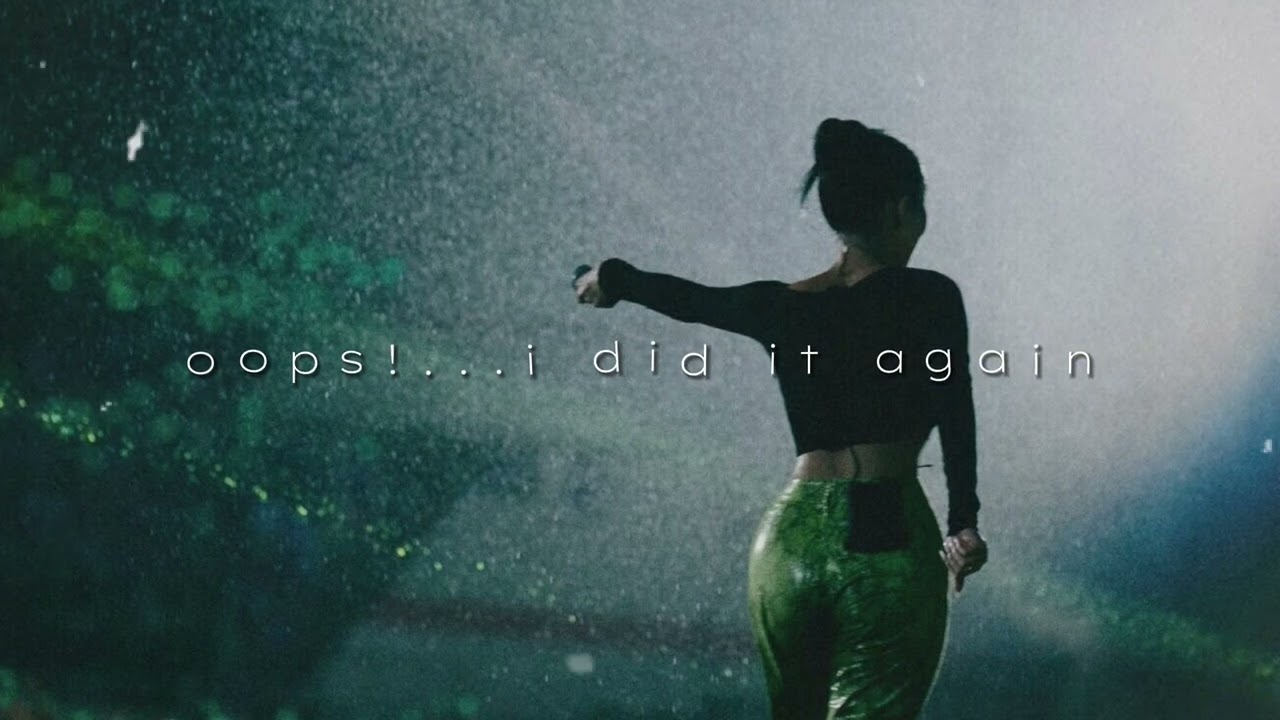 britney spears - oops!...i did it again (slowed + reverb)