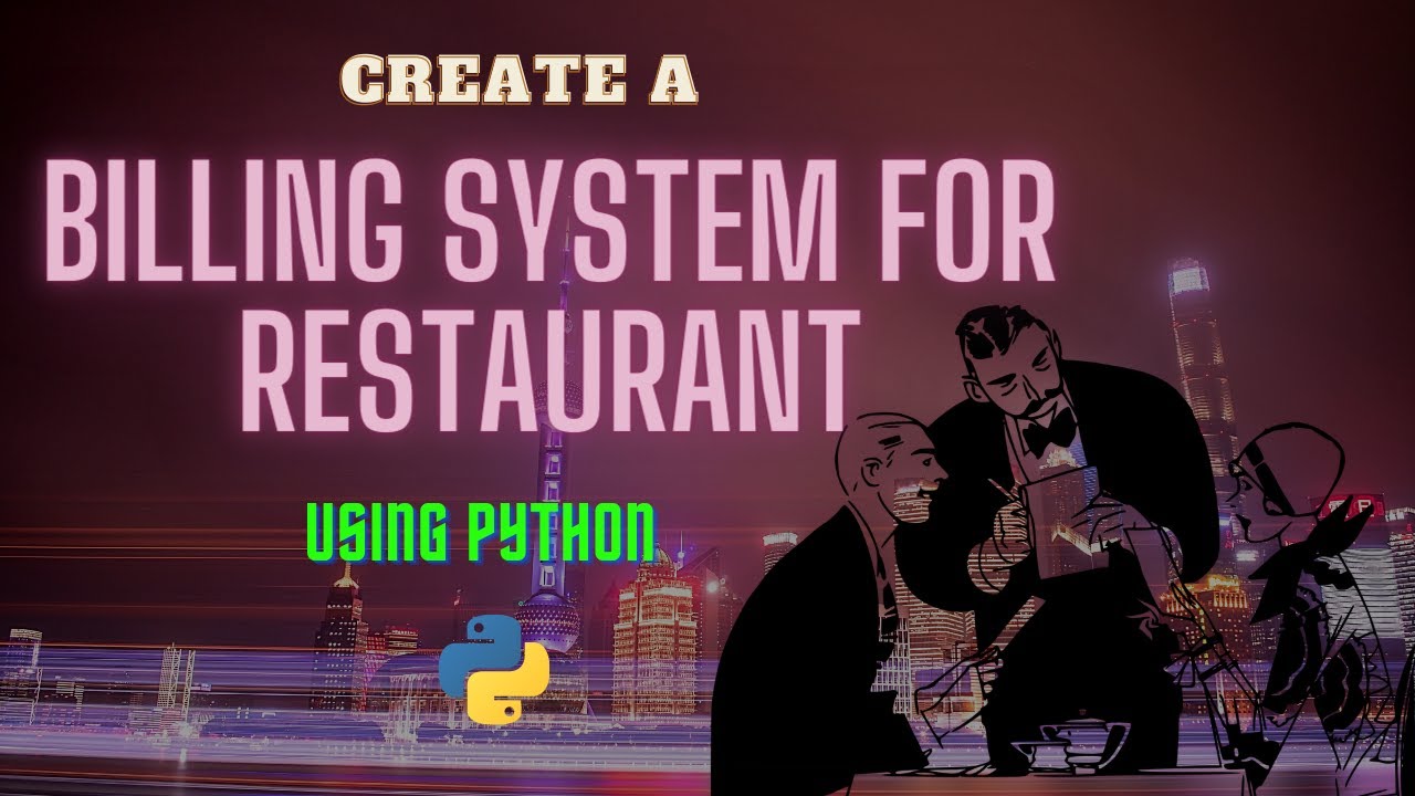 How to Create Billing System Gui Using Python - For Beginners
