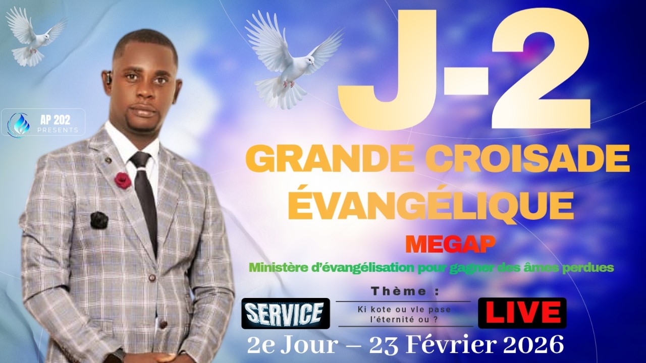 J-2 | GRANDE CROISADE ÉVANGÉLIQUE | organisée par MEGAP| 2er Jour – 23 Février 2026|📍 Lieu : Danache