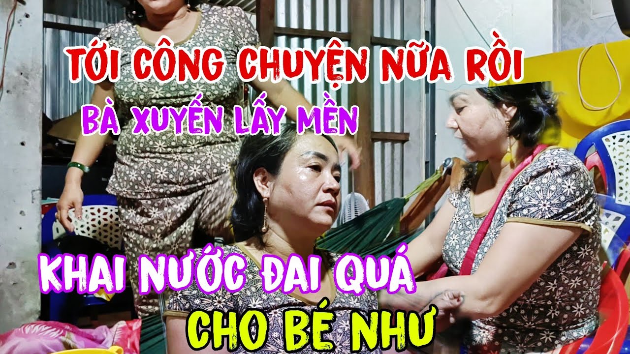 Bà xuyến lấy cái mền gì đâu mà khai nước đaii quá trời cả nhà ơi 