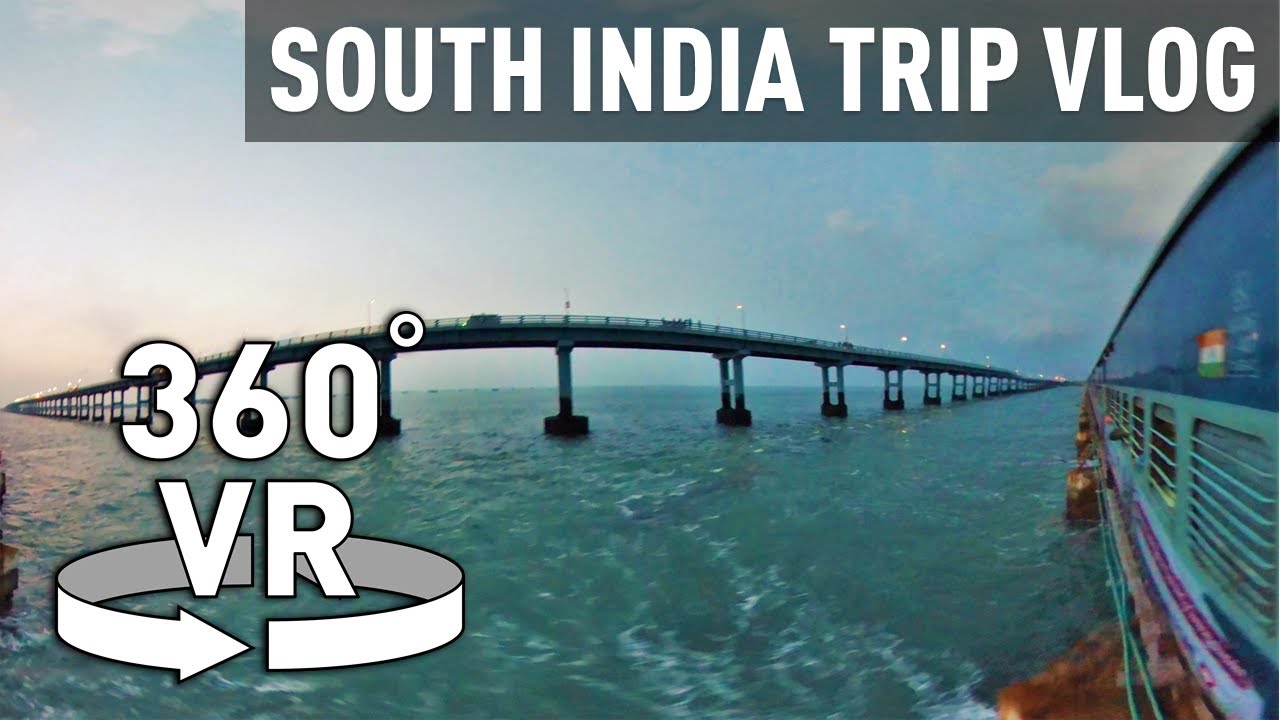 360° VR - Experience South India (Trivandrum, Kanyakumari, Rameswaram)