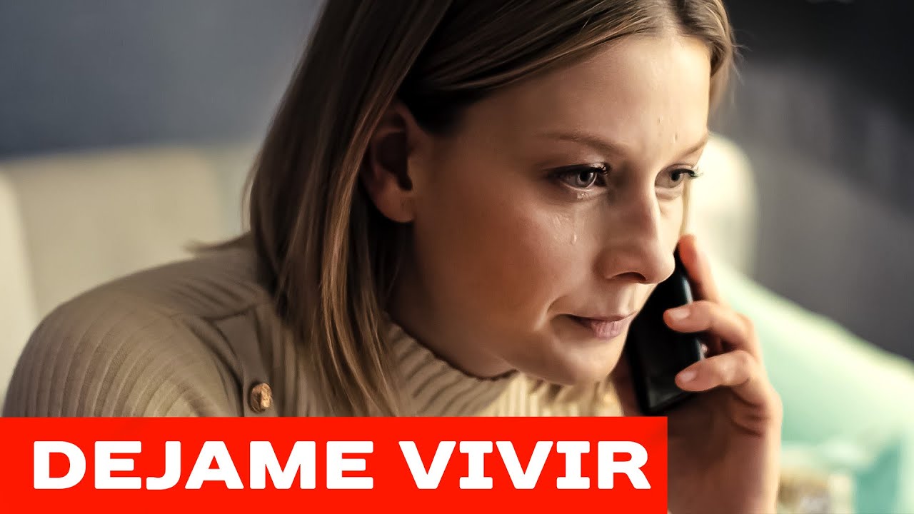 Déjame vivir | Película completa | Película romántica en Español Latino