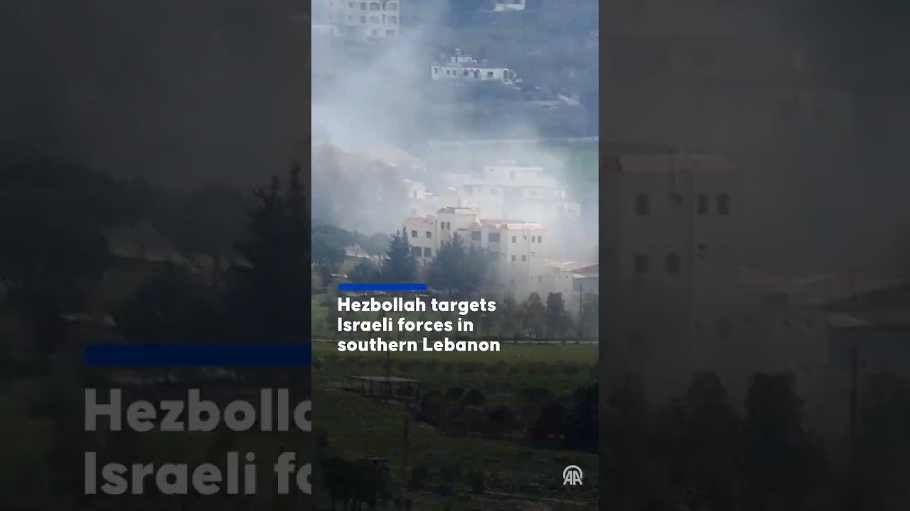 Clashes continue between Hezbollah and Israeli forces in southern Lebanon