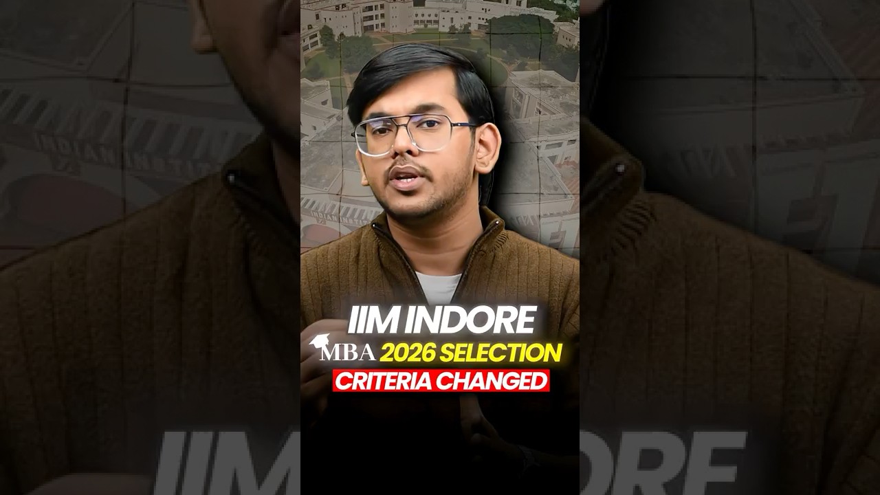 IIM Indore 2026 Selection Criteria CHANGED! 🚨 | MBA Major Update: Weightage Increased 