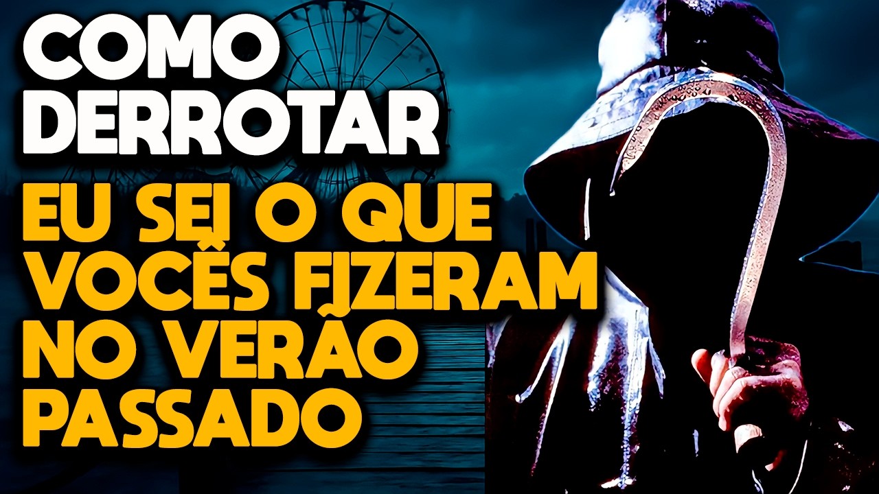 COMO DERROTAR EU SEI O QUE VOCÊS FIZERAM NO VERÃO PASSADO