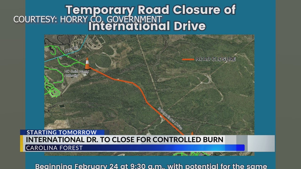 International Drive near Carolina Forest to close temporarily for controlled burn