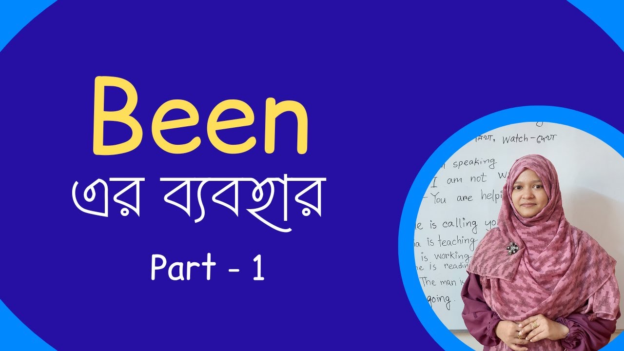 Usage of Been in Sentences (Part - 1) | Spoken English | Musfeka Nusrin