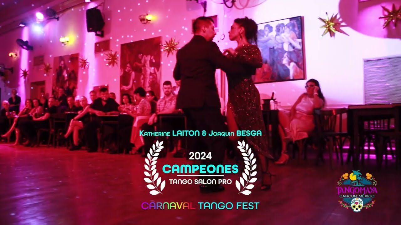 CARNAVAL TANGO FEST 2025 / KATHERINE LAITÓN Y JOAQUÍN BESGA /CAMPEONES TANGO SALON PRO 2024