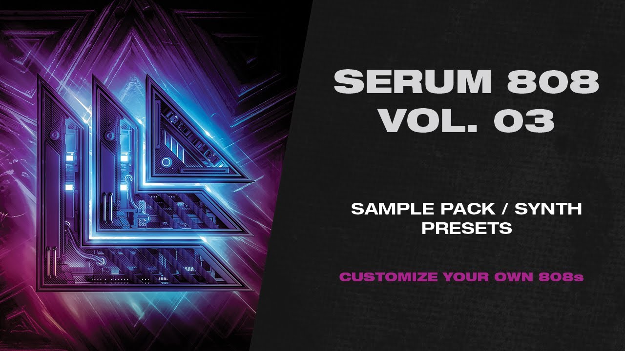 Serum 808 Vol. 3 (Sample Pack | 64 Presets For Serum) | Revealed