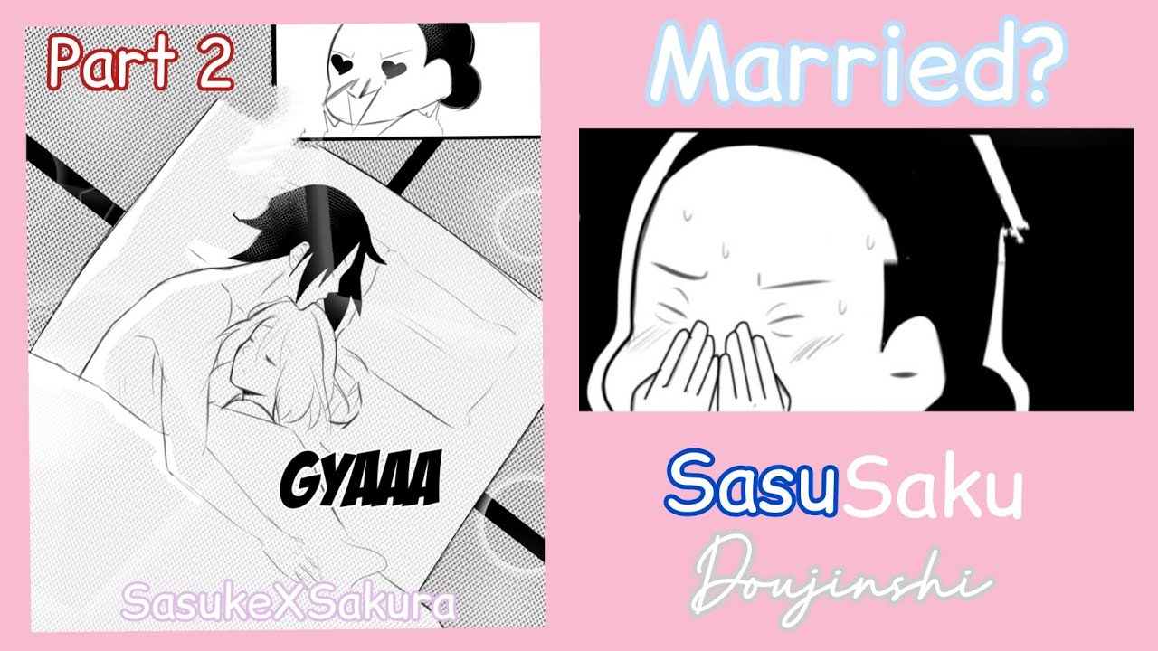 Married? (Part 2) - SasuSaku (SasukeXSakura) Doujinshi