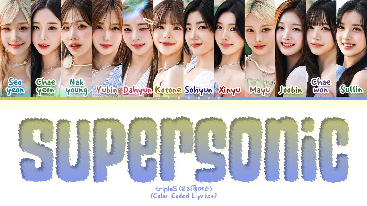 tripleS Supersonic (org. fromis_9) Lyrics (Color Coded Lyrics)