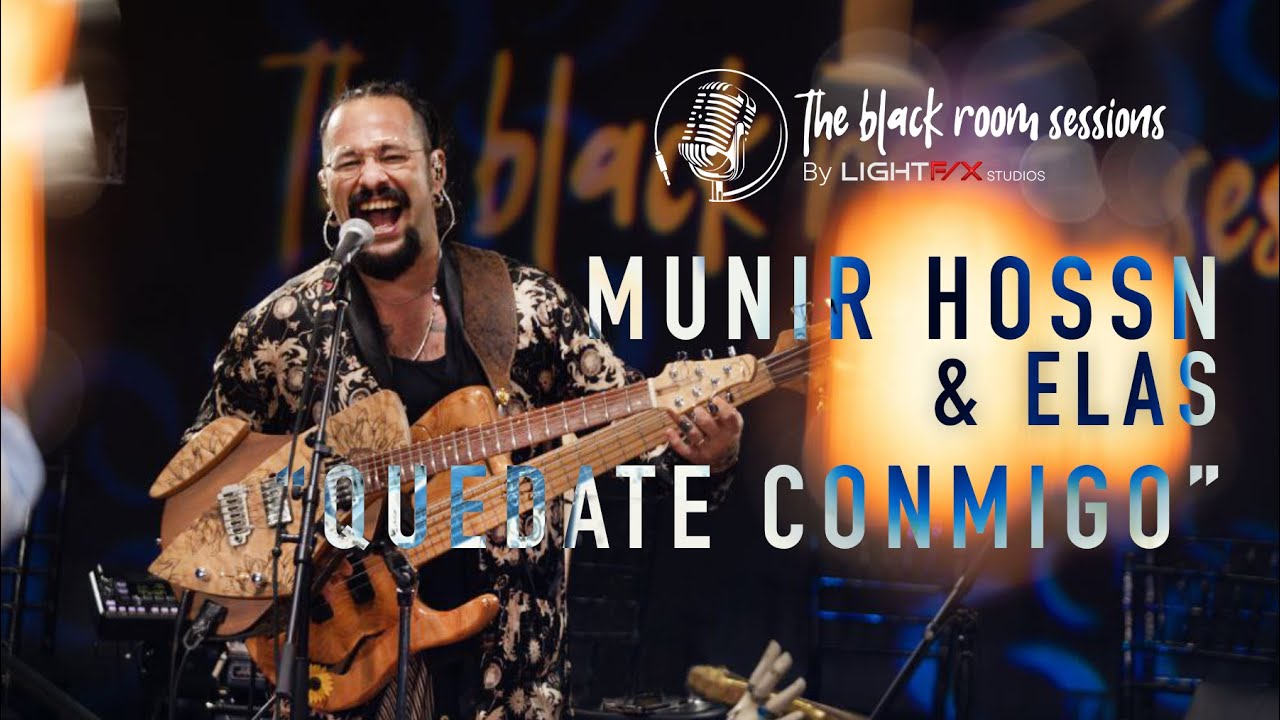 Munir Hossn:  Quédate conmigo  / The Black Room Sessions