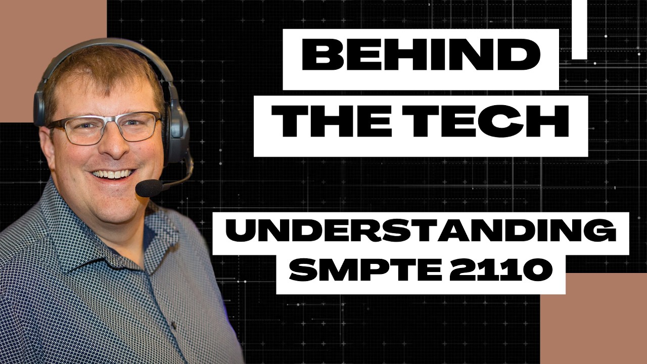 Understanding SMPTE 2110: What It Is and How It Fits Today