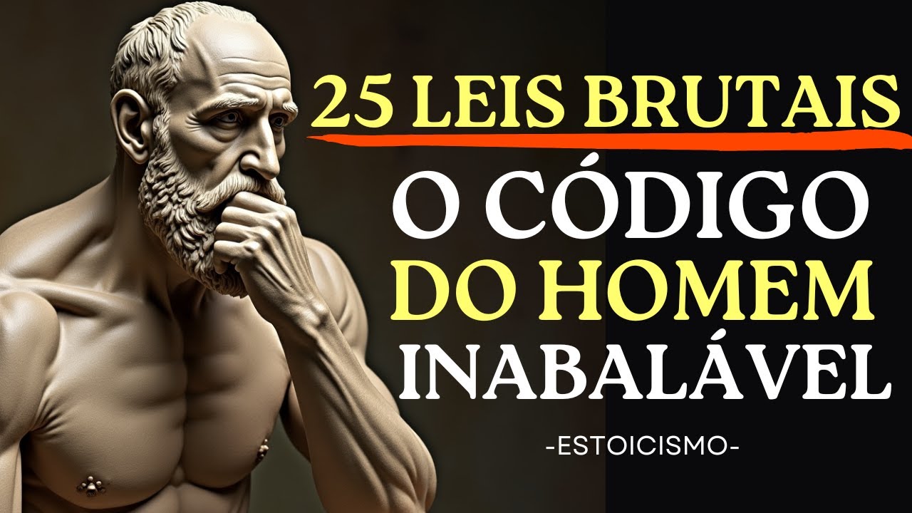 25 Leis Brutais Para Ser um Homem de Verdade | MAQUIAVEL + SÊNECA