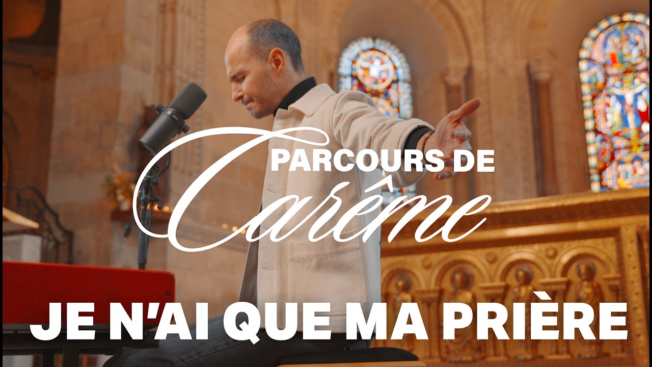 Je n'ai que ma prière - 🌿 Parcours de Carême Dimanche 3