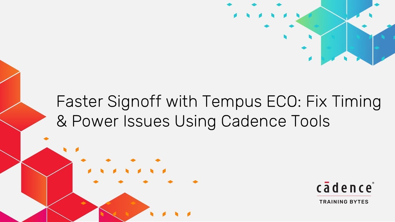 Faster Timing Signoff with Tempus ECO: Fix Violations & Optimize Power