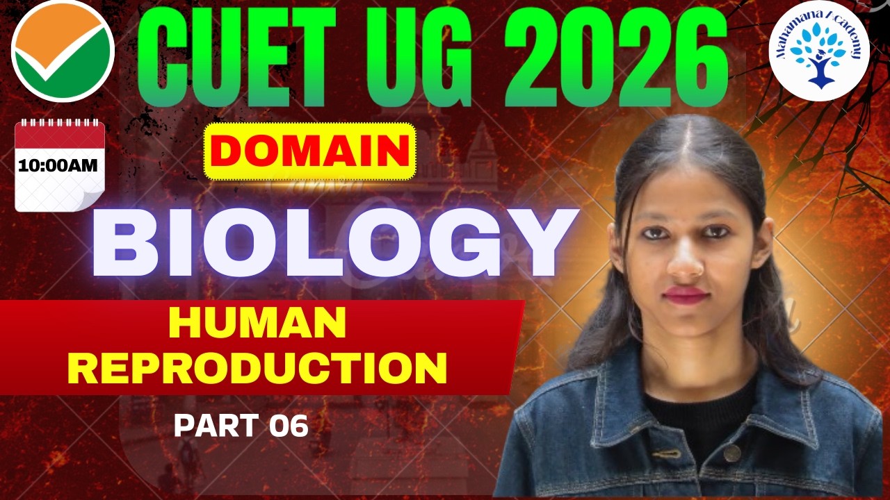 CUET UG 2026 || Part 06 Human Reproduction || #cuetug2026 #bio #neet  #humanreproductionclass12 #bhu