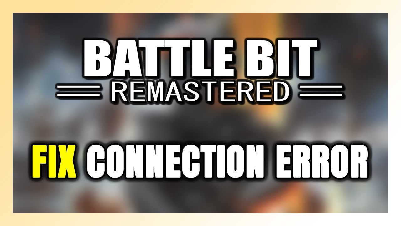 How to FIX BattleBit Remastered Connection Error / Server Error!