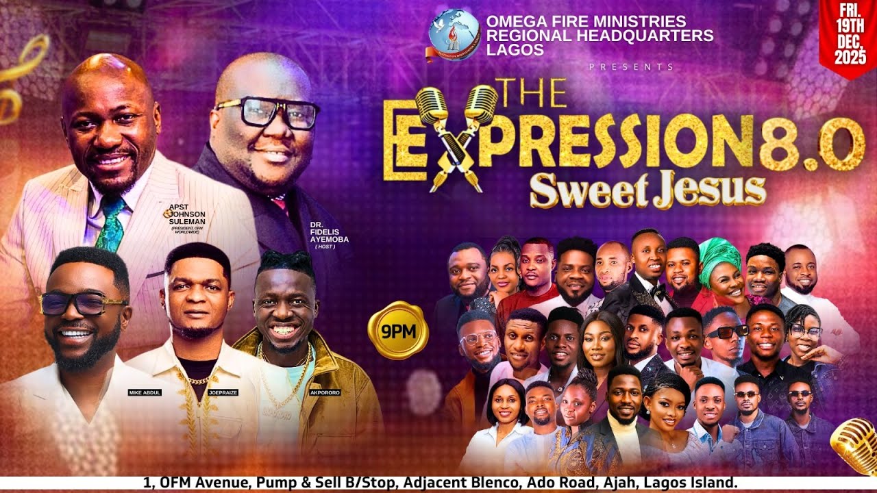 The Expression8.0 (Sweet Jesus) With Dr Fidelis & Pastor Gladys  Ayemoba- 19th DeC. 2025