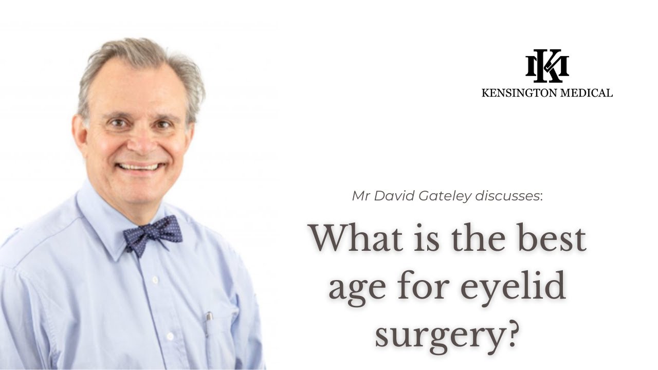 What is the best age for an eyelid surgery? - Kensington Medical