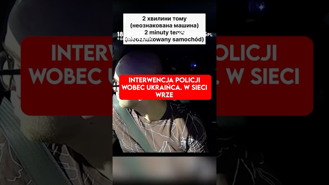 Interwencja policji wobec Ukraińca. W sieci wrze (18.09)