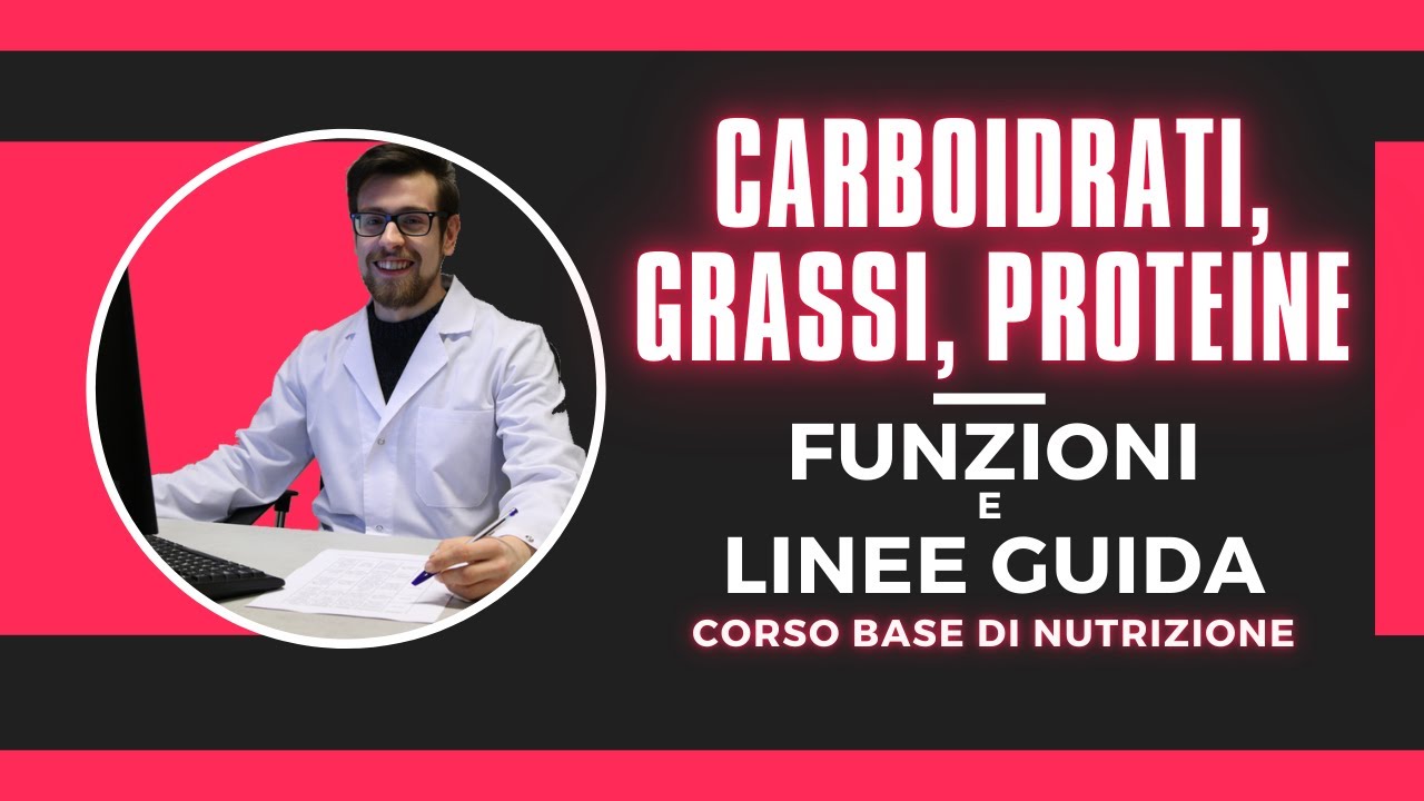 CORSO BASE NUTRIZIONE #7 - MACRONUTRIENTI