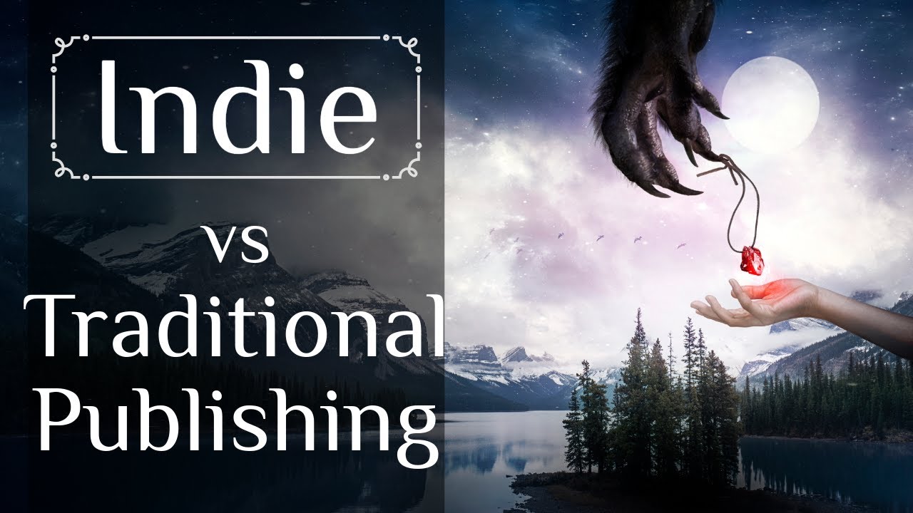 Indie vs Traditional Publishing