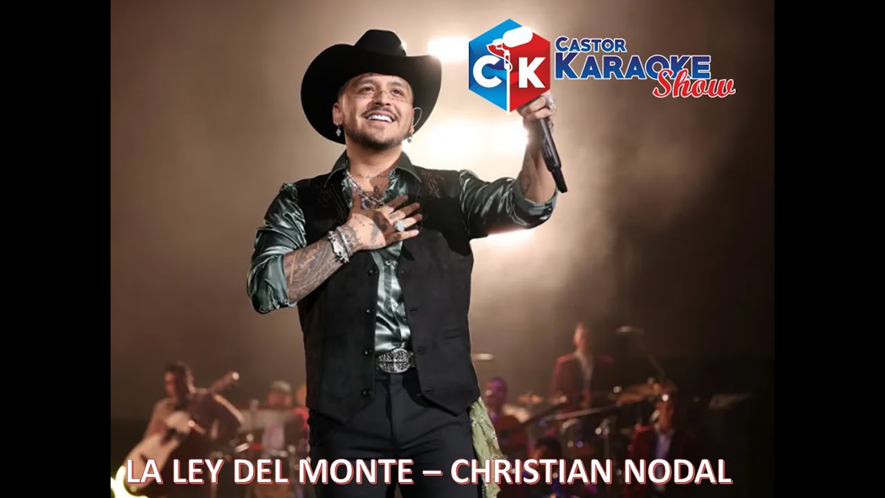 karaoke la ley del monte   christian nodal (OBSEQUIO)