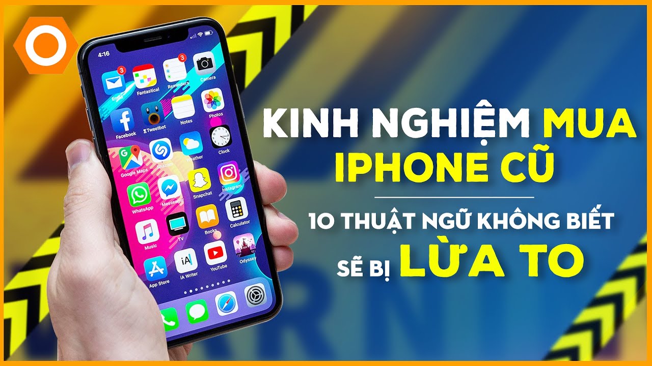 dReviews|Kinh nghiệm mua iPhone Cũ: 10 thuật ngữ không biết sẽ bị lừa TO