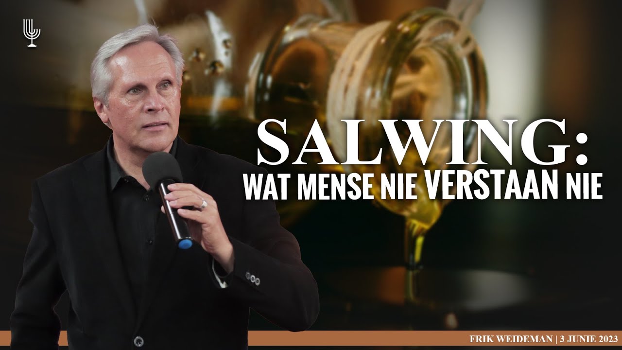 SALWING: Wat mense nie VERSTAAN nie  - Pastoor Frik Weideman | Menorah Tabernakel