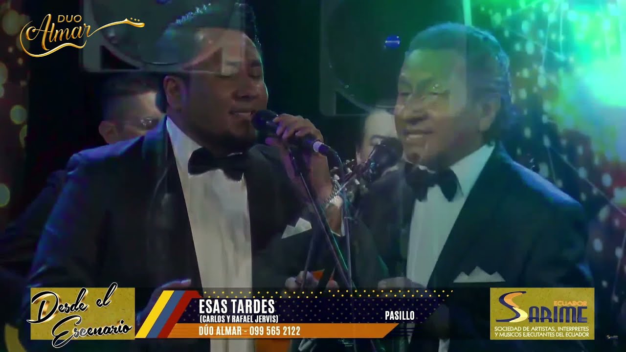 Esas Tardes (Pasillo) - DÚO ALMAR (Live / Desde el Escenario Sarime)