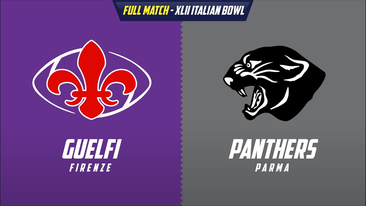IFL 2023 - XLII Italian Bowl: GUELFI Firenze vs PANTHERS Parma