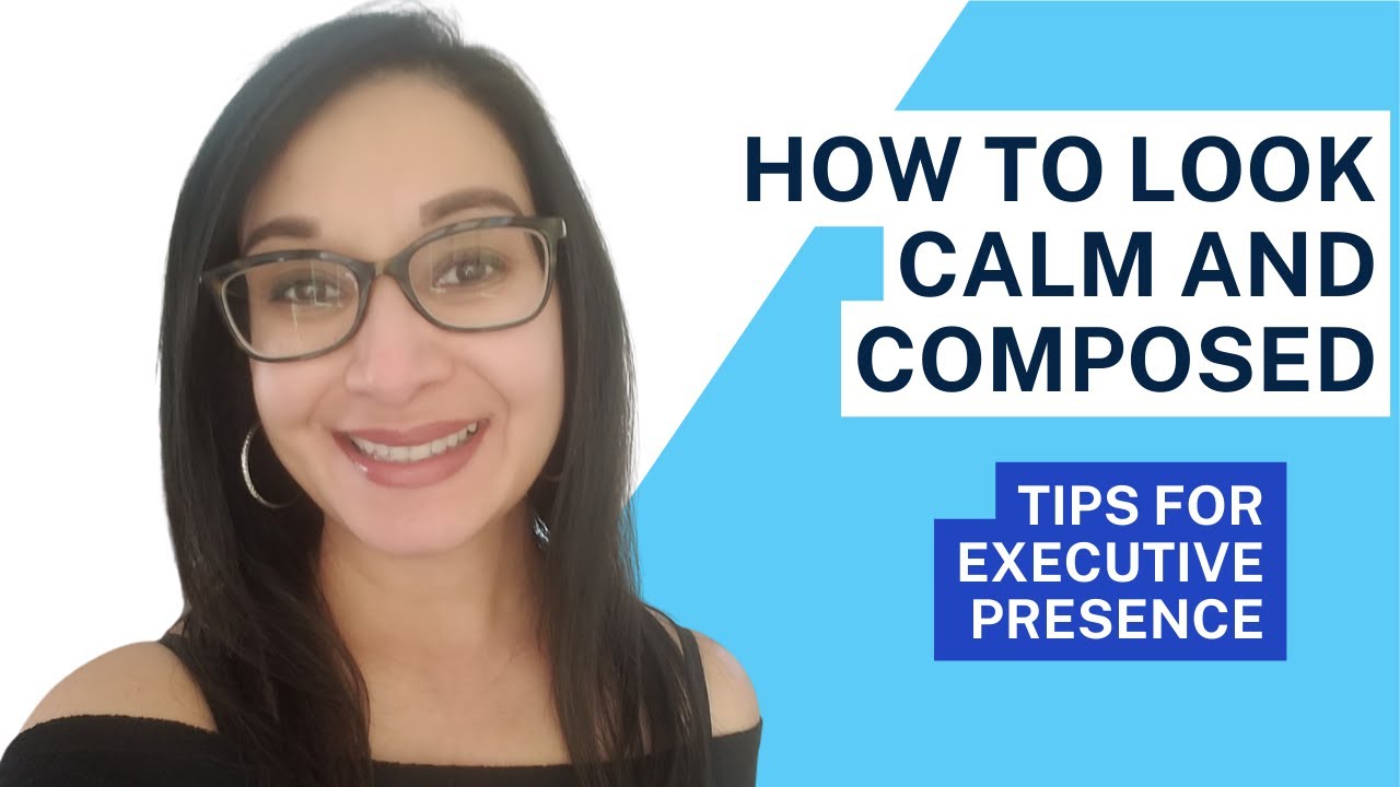 How To Look Calm and Composed