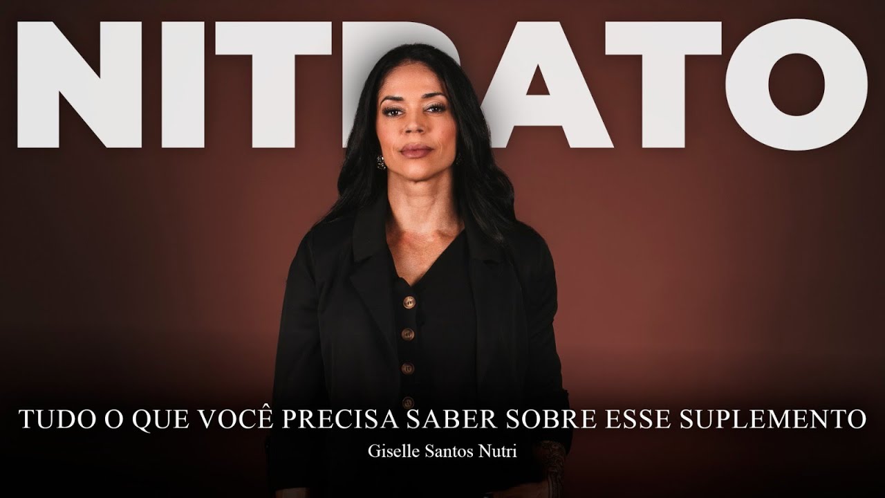 Tudo o que voc&ecirc; precisa saber sobre NITRATO