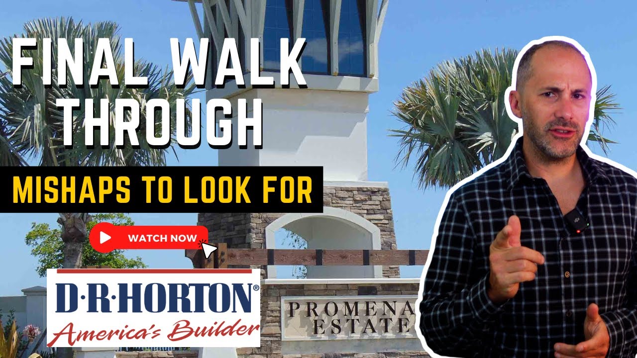 DR Horton Sarasota - Final Walk Through