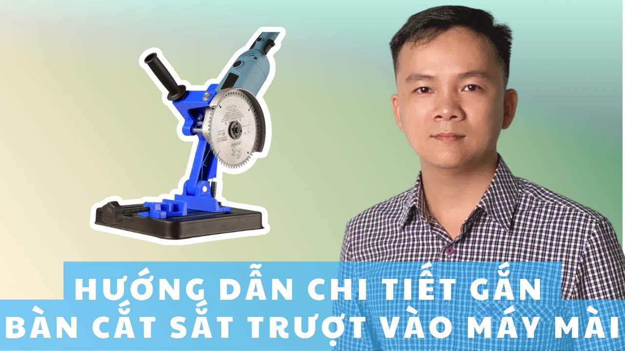 Hướng Dẫn Chi Tiết Lắp Ráp Bàn Cắt Sắt Trượt Gắn Máy Mài Mini ― Thiết Bị TBS