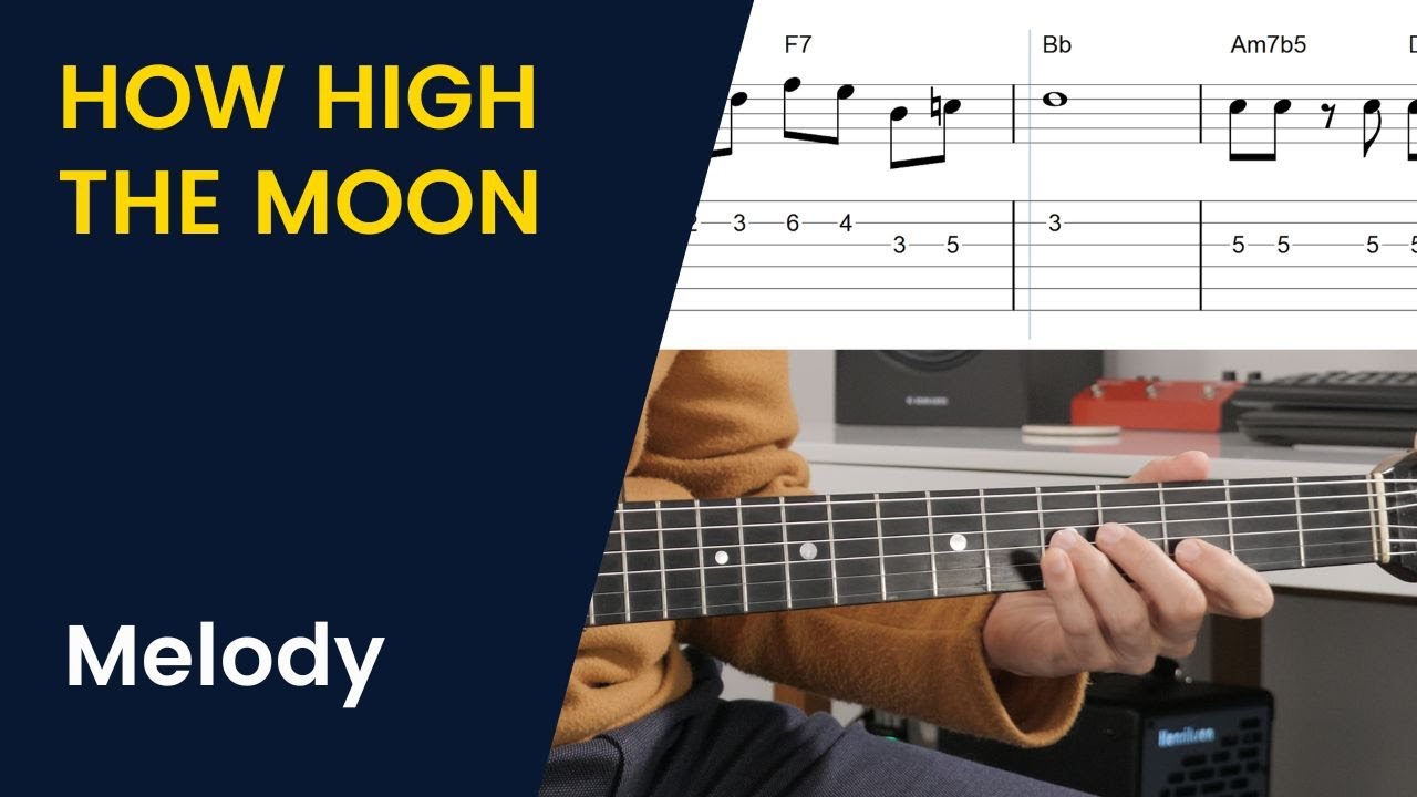 How High The Moon : Melody