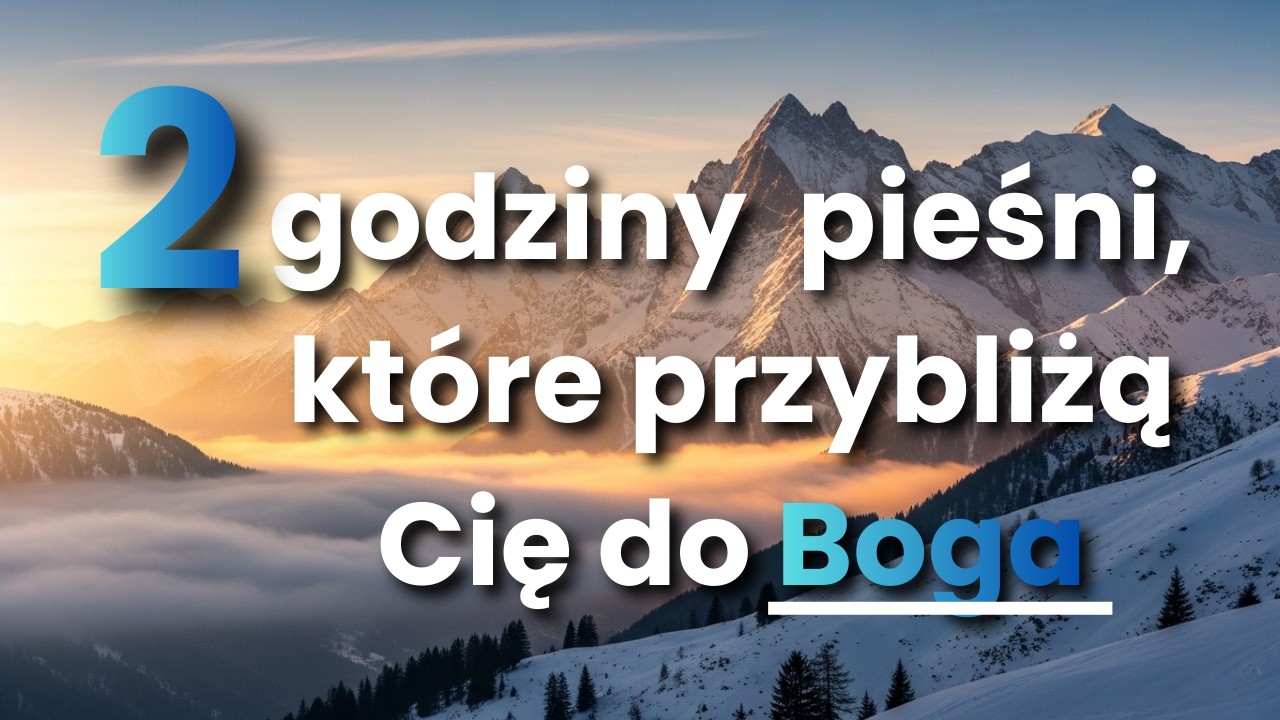 Wielki Post 2026 - 2 godziny pieśni prowadzących do Boga | Modlitwa, Wiara, Jezus