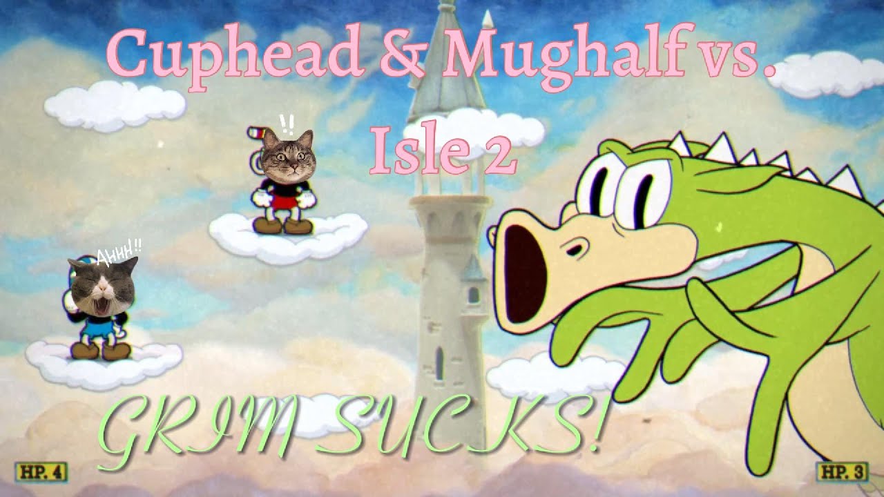 Grim Matchstick is the WORST BOSS IN CUPHEAD!!!!!! (Cuphead Isle 2)