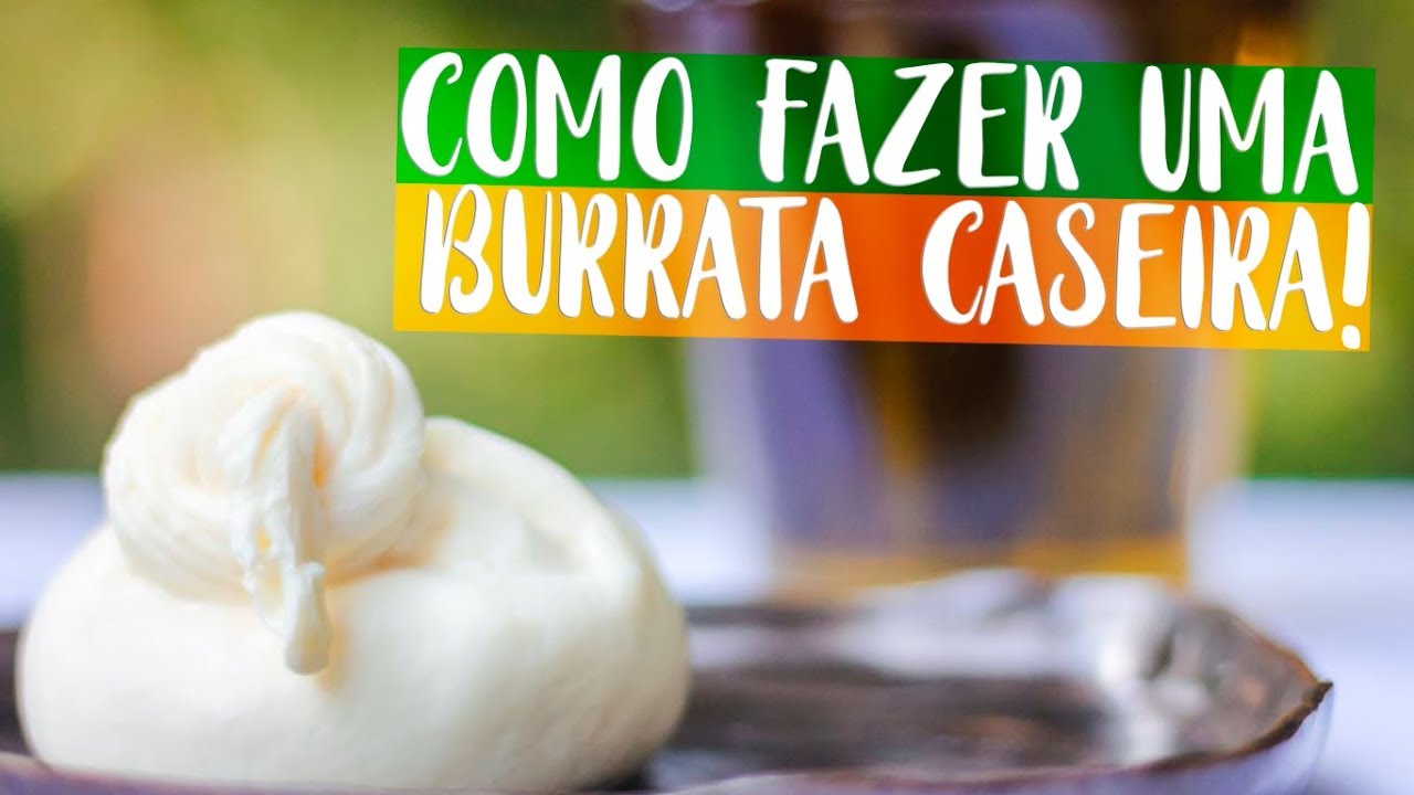 Burrata como fazer de forma caseira, simples e rapido | Patrick Catapano