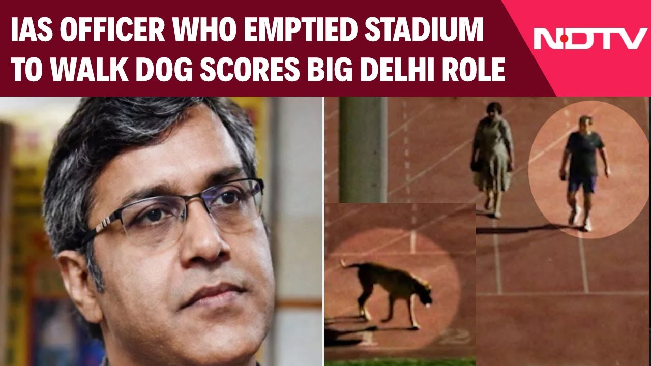IAS Officer Who Emptied Stadium To Walk Dog Scores Big Delhi Role